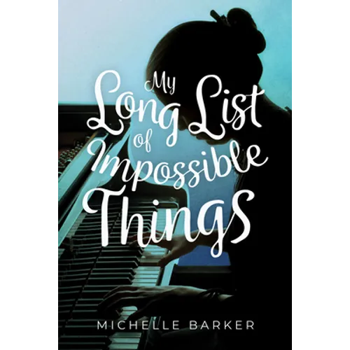 My Long List of Impossible Things