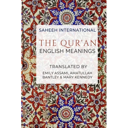 The Qur'an - English Meanings
