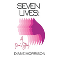 Seven Lives: A Diva's Story