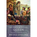 The Once and Future Queen: Guinevere in Arthurian Legend