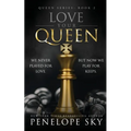 Love Your Queen