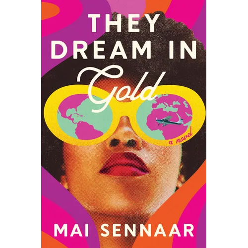They Dream in Gold