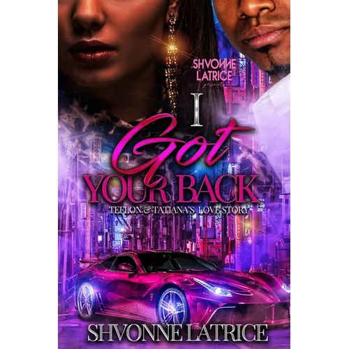 I Got Your Back: Teflon & Tatiana's Love Story