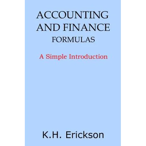 Accounting and Finance Formulas: A Simple Introduction