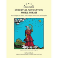 Starpath Celestial Navigation Work Forms: For All Sights and Tables, with Complete Instructions and Examples