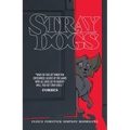 Stray Dogs