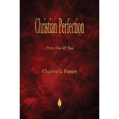 Christian Perfection - Parts One & Two