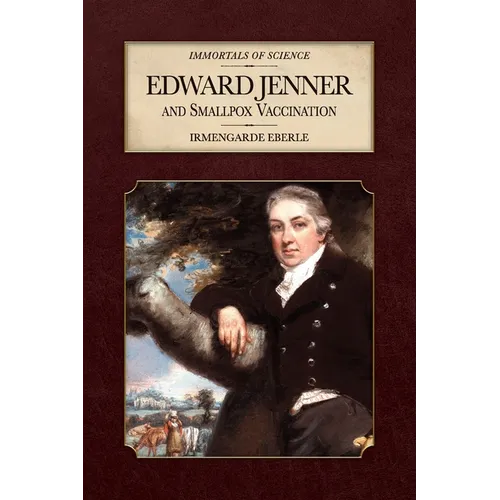 Edward Jenner and Smallpox Vaccination