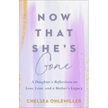 Now That She's Gone