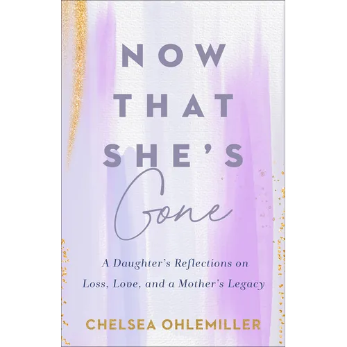 Now That She's Gone