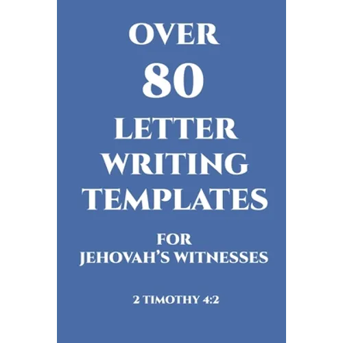 Over 80 Letter Writing Templates for Jehovah's Witnesses: JW Gift Idea