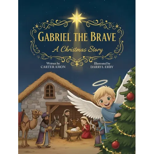 Gabriel the Brave: A Christmas Story