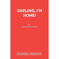 Darling, I'm Home!