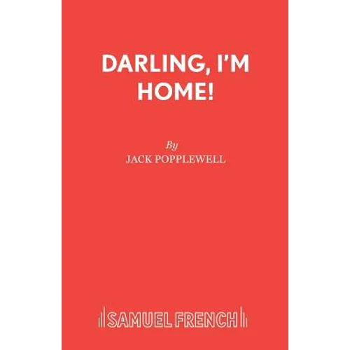 Darling, I'm Home!