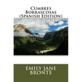 Cumbres Borrascosas (Spanish Edition)