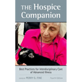 The Hospice Companion: Best Practices for Interdisciplinary Care of Advanced Illness