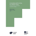 Curriculum and Learning for Climate Action: Toward an Sdg 4.7 Roadmap for Systems Change