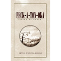 Peck-A-Ton-Oka: ''River of Peace''