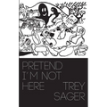 Pretend I'm Not Here
