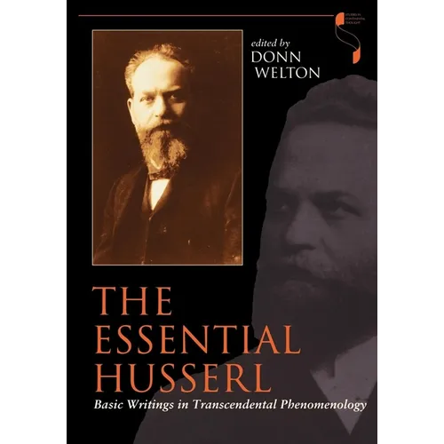 Essential Husserl: Basic Writings in Transcendental Phenomenology