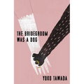 The Bridegroom Was a Dog