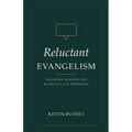 Reluctant Evangelism