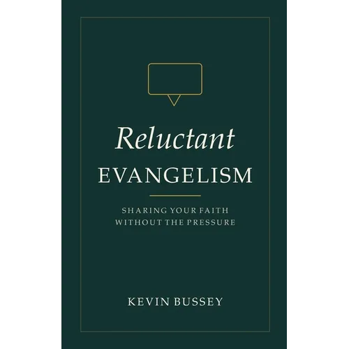 Reluctant Evangelism
