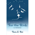For the Birds: a romance