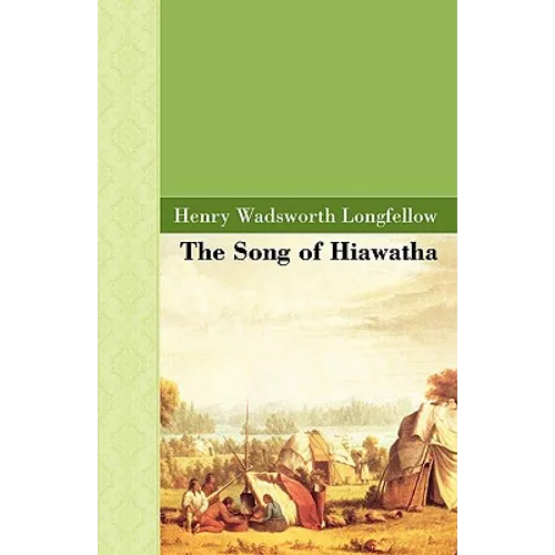The Song of Hiawatha