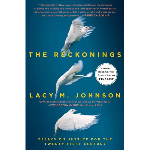 The Reckonings: Essays on Justice for the Twenty-First Century