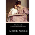Jukes-Edwards: A Study in Education and Heredity