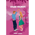 Love and Other Chances: A Sweet Second Chance Romance
