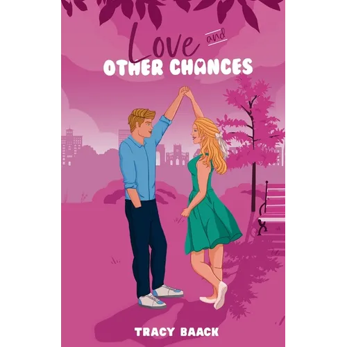 Love and Other Chances: A Sweet Second Chance Romance