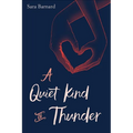 A Quiet Kind of Thunder