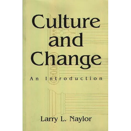 Culture and Change: An Introduction