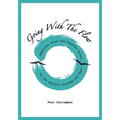 Going with the Flow: Memories From the Feather River to the Pacific Islands and Back
