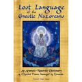Lost Language of the Nazorean Gnostics: An Aramaic-Nazoraic Dictionary of Mystical Terms Arranged by Gematria