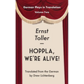 Hoppla, We're Alive! Drama.