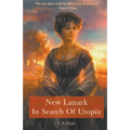 New Lanark In Search of Utopia
