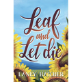 Leaf and Let Die