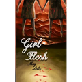 Girl Flesh