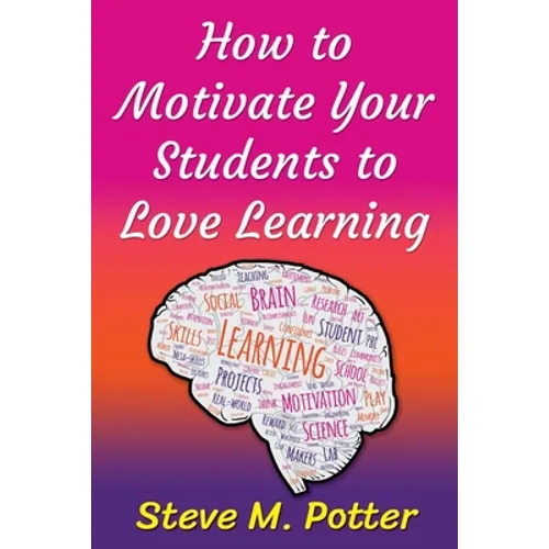 How to Motivate Your Students to Love Learning