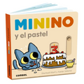 Minino Y El Pastel / Minino and the Cake: Volume 10