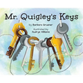 Mr. Quigley's Keys (Mom's Choice Award Winner)