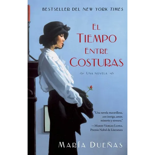 El Tiempo Entre Costuras: Una Novela