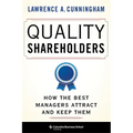 Quality Shareholders: How the Best Managers Attract and Keep Them