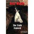 Bell Witch: The Truth Exposed