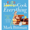 How to Cook Everything Kids