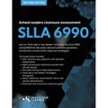 School Leaders Licensure Assessment SLLA 6990: How to Think Like a Test Maker(R) and pass the SLLA 6990 using effective test prep, relevant practice q