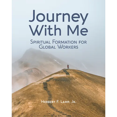 Journey With Me: Spiritual Formation for Global Workers